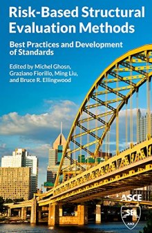 Risk-Based Structural Evaluation Methods: Best Practices and Development of Standards