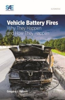 Vehicle Battery Fires: Why They Happen and How They Happen