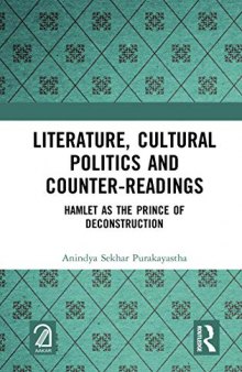 Literature, Cultural Politics and Counter-Readings: Hamlet as the Prince of Deconstruction