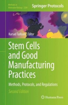 Stem Cells and Good Manufacturing Practices: Methods, Protocols, and Regulations