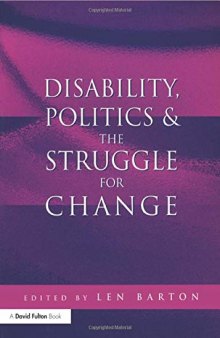 Disability, Politics & the Struggle for Change