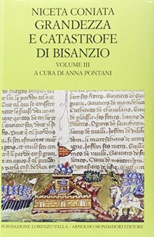 Grandezza e catastrofe di Bisanzio. Testo greco a fronte. Libri XV-XIX