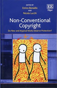 Non-Conventional Copyright: Do New and Atypical Works Deserve Protection?