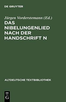 Das Nibelungenlied nach der Handschrift n: Hs. 4257 der Hessischen Landes- und Hochschulbibliothek Darmstadt