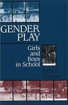 Gender play: girls and boys in school