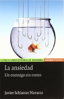 La ansiedad: un enemigo sin rostro (Astrolabio) (Spanish Edition)