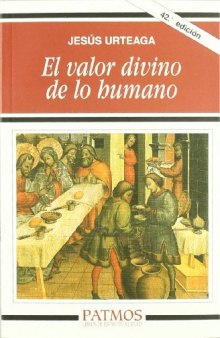 El valor divino de lo humano