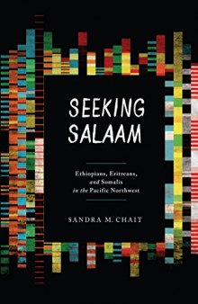Seeking Salaam: Ethiopians, Eritreans, and Somalis in the Pacific Northwest