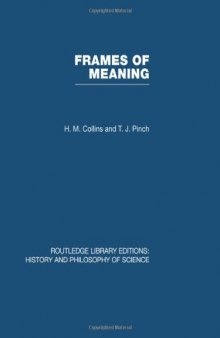 Frames of Meaning: The Social Construction of Extraordinary Science