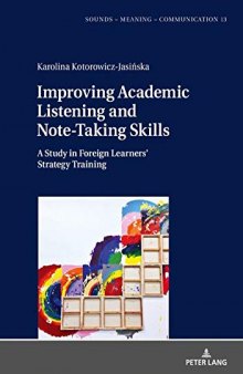 Improving Academic Listening and Note-Taking Skills: A Study in Foreign Learners’ Strategy Training