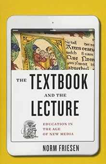 The Textbook and the Lecture: Education in the Age of New Media