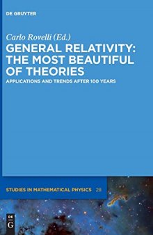 General Relativity: The most beautiful of theories