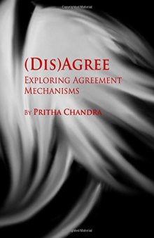 (Dis)Agree : exploring agreement mechanisms