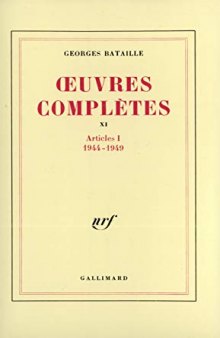 Œuvres complètes, tome 11: Articles I 1944-1949