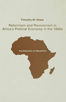 Reformism and Revisionism in Africa's Political Economy in the 1990's: The Dialectics of Adjustment