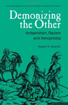 Demonizing the Other: Antisemitism, Racism and Xenophobia