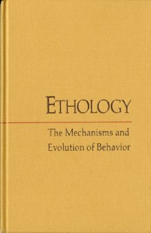 Ethology: The Mechanisms And Evolution Of Behavior