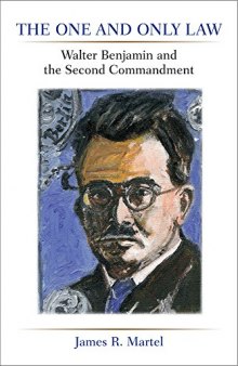 The One and Only Law: Walter Benjamin and the Second Commandment