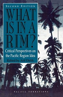 What Is in a Rim?: Critical Perspectives on the Pacific Region Idea