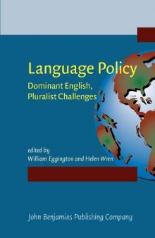 Language Policy: Dominant English, Pluralist Challenges