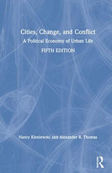 Cities, Change, and Conflict: A Political Economy of Urban Life