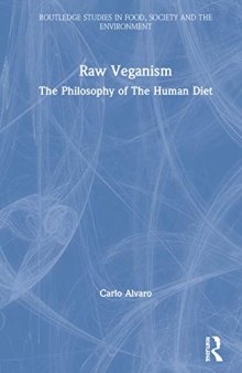 Raw Veganism: The Philosophy of the Human Diet