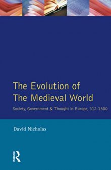 The Evolution of the Medieval World
