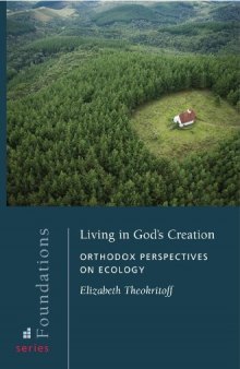 Living in God's creation: Orthodox perspectives on ecology
