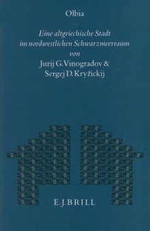 Olbia: Eine altgriechische Stadt im nordwestlichen Schwarzmeerraum