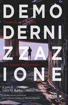 Demodernizzazione. Un futuro nel passato