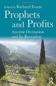 Prophets and Profits: Ancient Divination and Its Reception