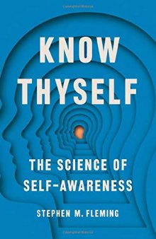 Know Thyself: The Science of Self-Awareness