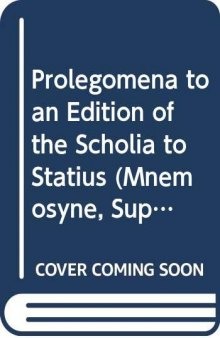 Prolegomena to an Edition of the Scholia to Statius