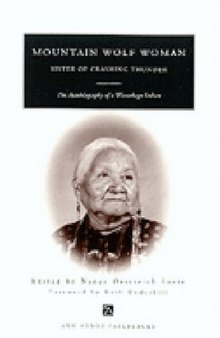 Mountain Wolf Woman, Sister of Crashing Thunder : The Autobiography of a Winnebago Indian