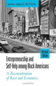 Entrepreneurship and self-help among Black Americans: a reconsideration of race and economics
