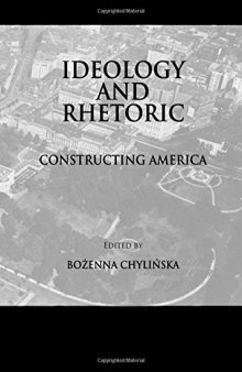 Ideology and Rhetoric: Constructing America