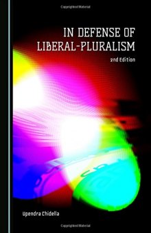 In Defense of Liberal-Pluralism: 2nd Edition