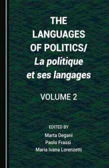 The Languages of Politics/La Politique Et Ses Langages Volume 2