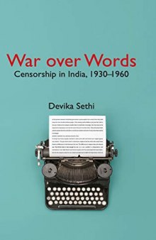 War Over Words: Censorship In India, 1930-1960