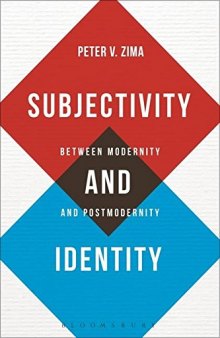 Subjectivity and Identity: Between Modernity and Postmodernity