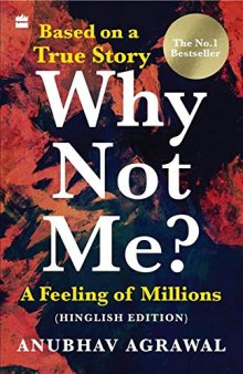 Why Not Me?: A feeling of Millions (Hinglish)