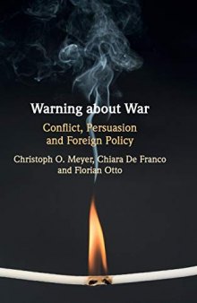Warning About War: Conflict, Persuasion And Foreign Policy