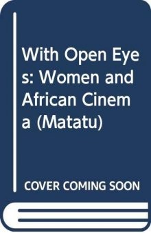 With Open Eyes: Women and African Cinema