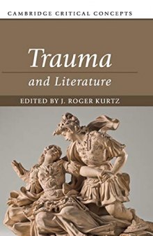 Trauma and Literature (Cambridge Critical Concepts)