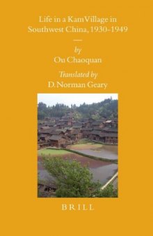 Life in a Kam Village in Southwest China, 1930-1949