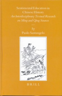 Sentimental Education in Chinese History: An Interdisciplinary Textual Research on Ming and Qing Sources