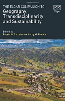 The Elgar Companion to Geography, Transdisciplinarity and Sustainability