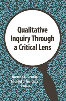 Qualitative Inquiry Through a Critical Lens