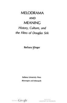 Melodrama & Meaning – History, Culture & the Films of Douglas Sirk
