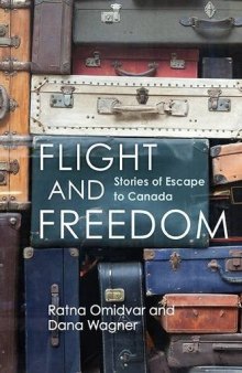 Flight and Freedom: Stories of Escape to Canada